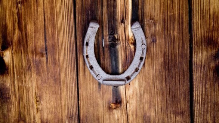 It is believed that a horseshoe over a door brings luck